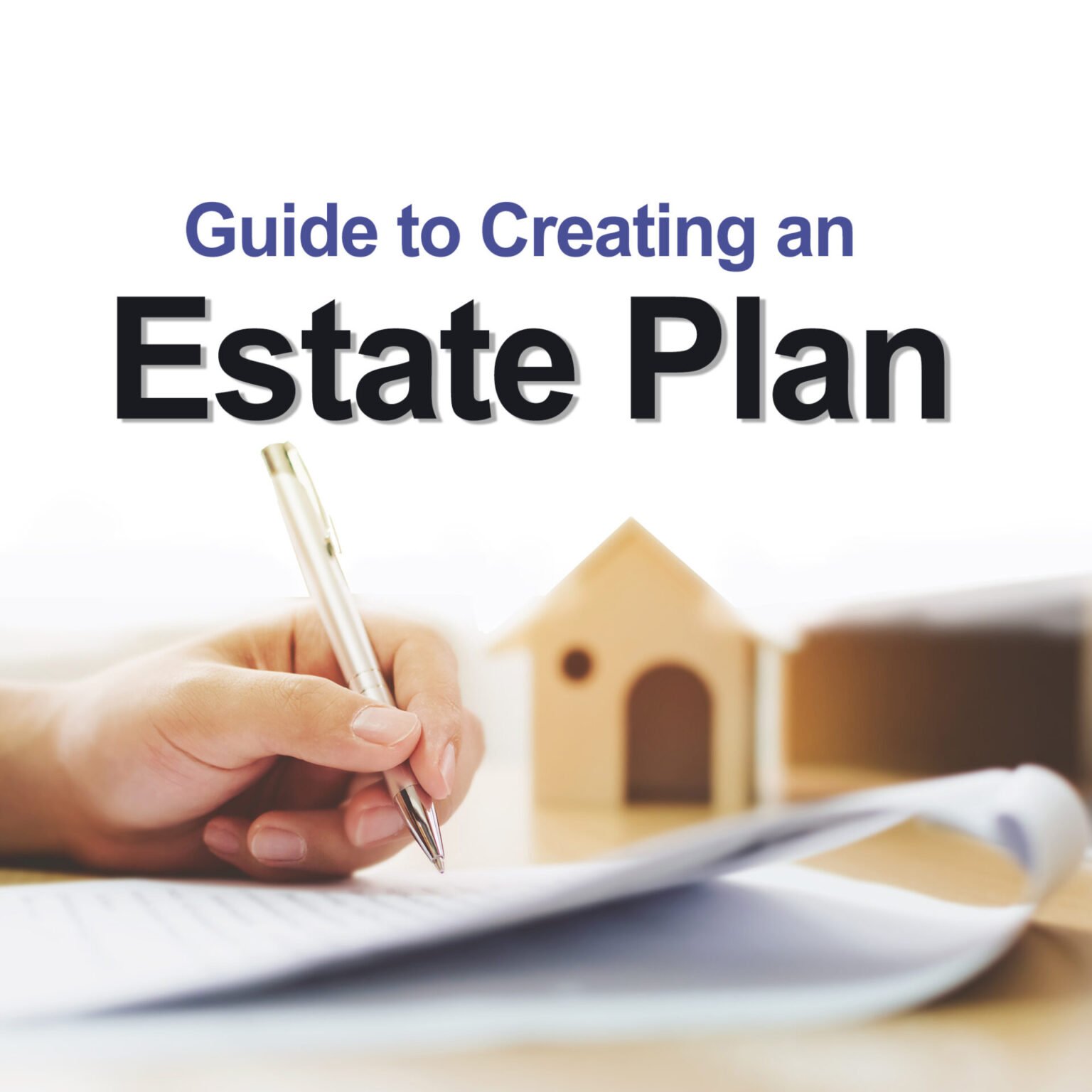 How To Guide For Creating An Estate Plan - Trust And Estate Matters